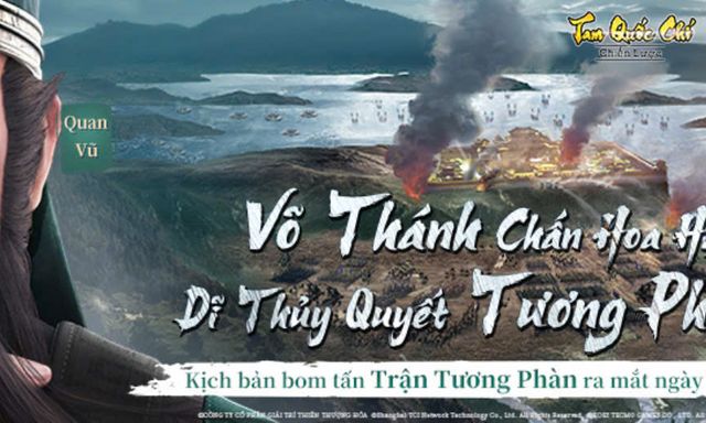 Tam Quốc Chí - Chiến Lược cập nhật kịch bản bom tấn “Trận Tương Phàn”: Tướng SP Quan Vũ hoàn toàn mới tham chiến