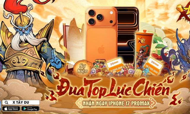 Giành ngôi vương X Tây Du, game thủ nhận ngay iPhone 17 Pro Max 256GB Cam vũ trụ