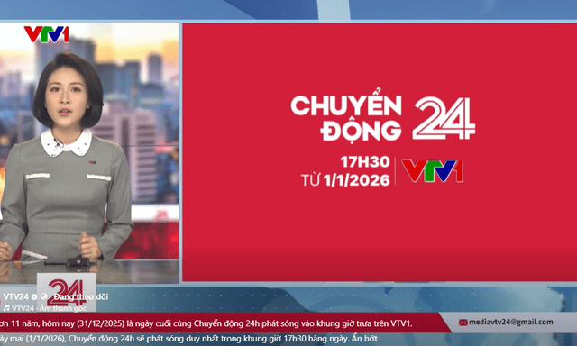 Bỏ bản tin Chuyển động 24h trưa từ ngày 1/1/2026