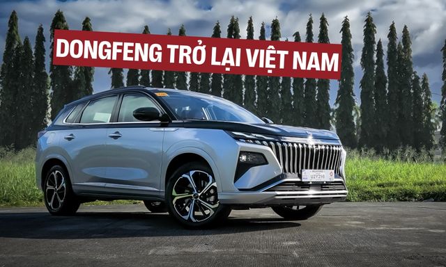 Dongfeng trở lại Việt Nam: Mang đủ xe từ xăng, hybrid, điện, ra mắt ngay tháng này