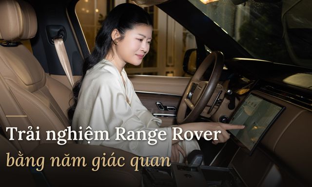 Tôi dự tiệc riêng của Range Rover: Khám phá thế giới cá nhân hóa bespoke, nghe chuyện chinh phục 7 đỉnh núi và ngồi lại đến khuya