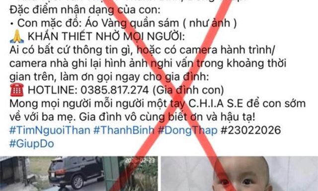 Không có vụ cháu bé 2 tuổi ở Đồng Tháp bị bắt cóc: Tuyệt đối không chia sẻ thông tin sai sự thật, tránh gặp họa