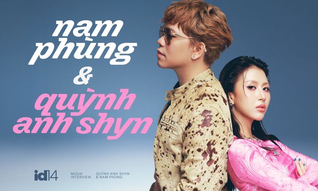 Quỳnh Anh Shyn & Nam Phùng: Người dám nghĩ gặp người dám làm 