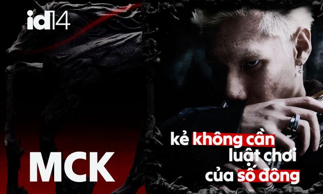  MCK - kẻ không cần luật chơi của số đông