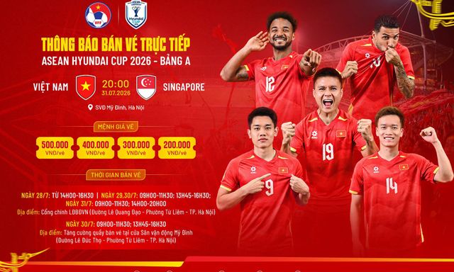 Mua vé trực tiếp xem Việt Nam đấu Singapore, Campuchia ở đâu?