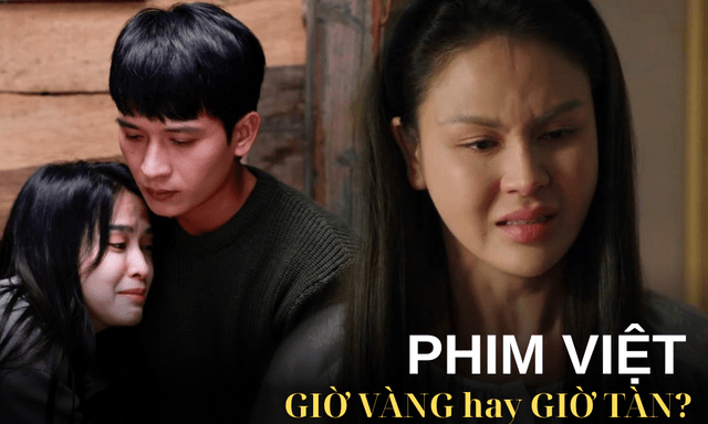 Phim Việt giờ vàng hay giờ tàn?