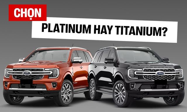 Chọn Ford Everest Titanium hay thêm 77 triệu lấy bản Platinum với nhiều tiện nghi cao cấp, bảng so sánh này sẽ giúp bạn dễ lựa chọn hơn