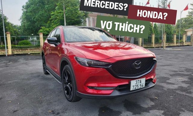 Bán xe Mercedes-Benz, có vợ làm cho Honda nhưng mua Mazda CX-5, anh chồng chia sẻ: 'Vì vợ thích!'