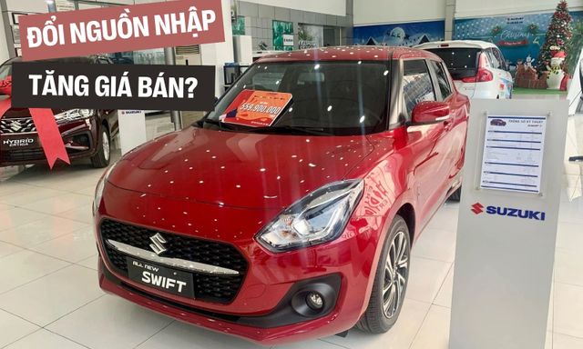 Đến lượt Suzuki dừng sản xuất ở Thái Lan, Swift, Ciaz ở Việt Nam dễ chuyển sang nhập từ Nhật Bản, Ấn Độ, giá dự kiến tăng cao