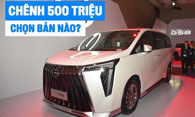 Chọn bản GAC M8 nào với mức chênh giá tới 500 triệu, bảng so sánh này sẽ giúp bạn dễ tìm được xe phù hợp nhất với nhu cầu