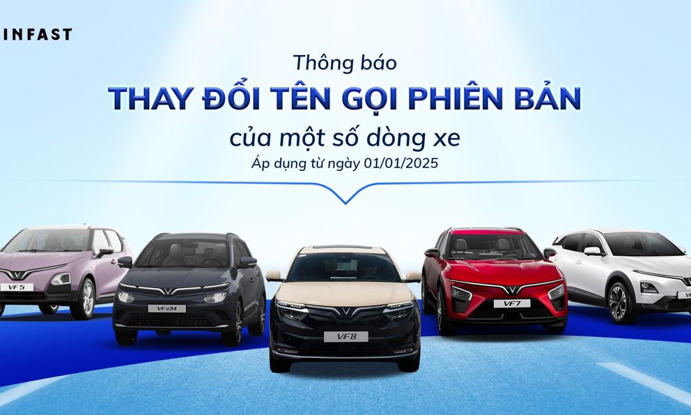 Vừa bước sang 2025, VinFast đột ngột đổi tên hàng loạt xe bán ra