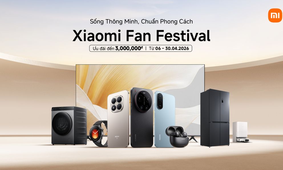 Xiaomi chính thức khởi động Xiaomi Fan Festival 2026 - “Sống thông minh, chuẩn phong cách”
