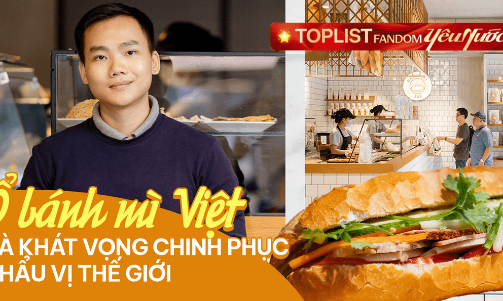 9x Sài Gòn đưa bánh mì bà nội sang Hàn Quốc: 30 cửa hàng, một giấc mơ Việt
