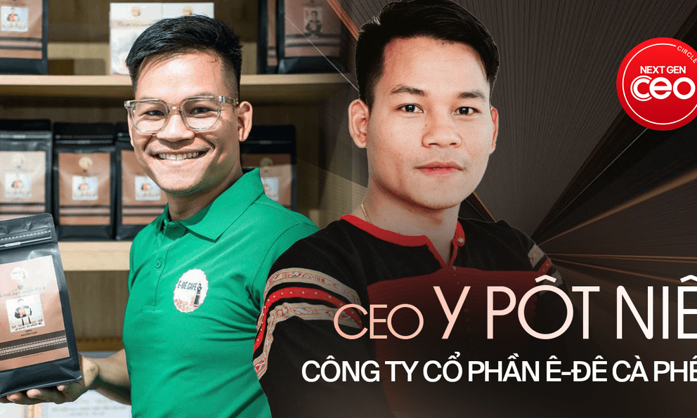 Tăng trưởng ngoạn mục nhờ thay đổi chiến lược, CEO Ê-đê Cà phê bật mí: Niềm tin và uy tín là “mạch sống” giúp thương hiệu đi đường dài 