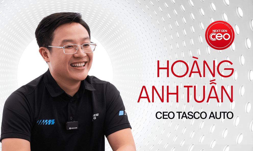 Văn hoá bàn tròn - Cách CEO Hoàng Anh Tuấn vận hành hệ thống phân phối xe hơi Tasco Auto: “Không còn chuyện đi 5 cửa mới gặp lãnh đạo”