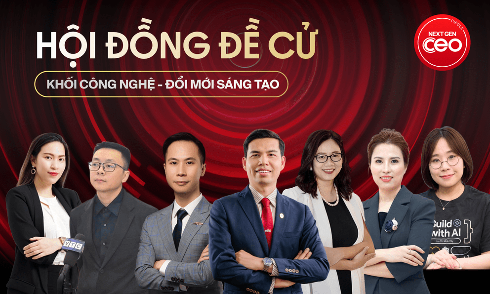 Hội đồng Đề cử Khối Công nghệ - Đổi mới sáng tạo của Next Gen CEO 2025: Quy tụ những chuyên gia và nhà lãnh đạo nổi bật trong kỷ nguyên số