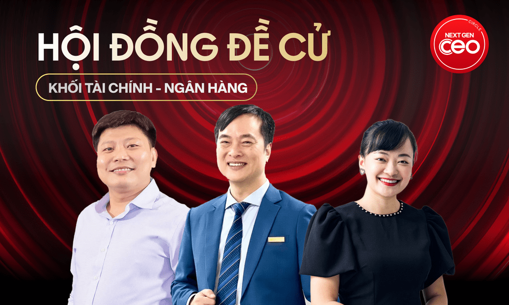Hội đồng Đề cử Khối Tài chính - Ngân hàng của Next Gen CEO 2025: Có sự tham gia của các lãnh đạo và chuyên gia giàu kinh nghiệm trong lĩnh vực tài chính, ngân hàng