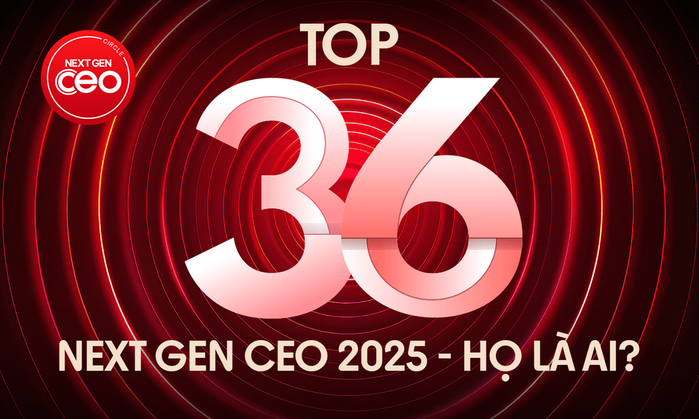 Next Gen CEO 2025: 36 gương mặt CEO thế hệ mới đã được chọn, sẽ được công bố vào ngày 12/12