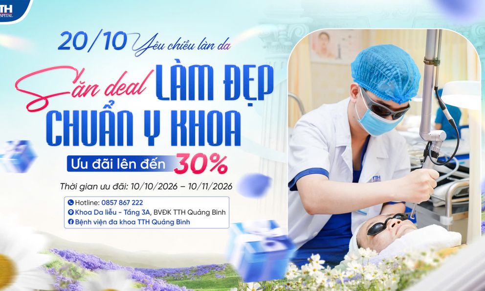 Chăm sóc da chuẩn y khoa - Nhận ưu đãi lên đến 30% tại Bệnh viện Đa khoa TTH Quảng Bình