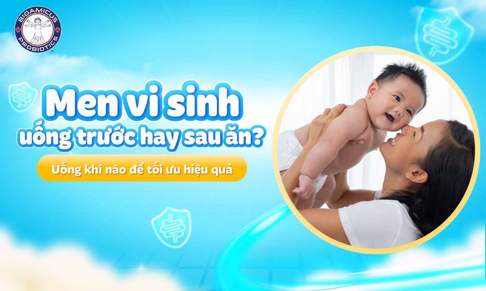 Men vi sinh uống trước hay sau ăn? Uống khi nào để tối ưu hiệu quả