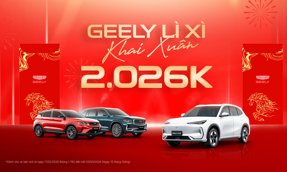 Geely Việt Nam triển khai chương trình lì xì khai xuân 2026 cho khách hàng mua xe 
