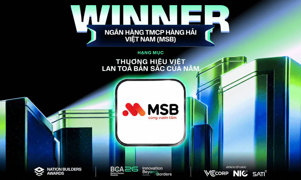 Từ di sản đến những trải nghiệm tài chính hiện đại: Vì sao MSB được vinh danh tại Better Choice Awards 2026?