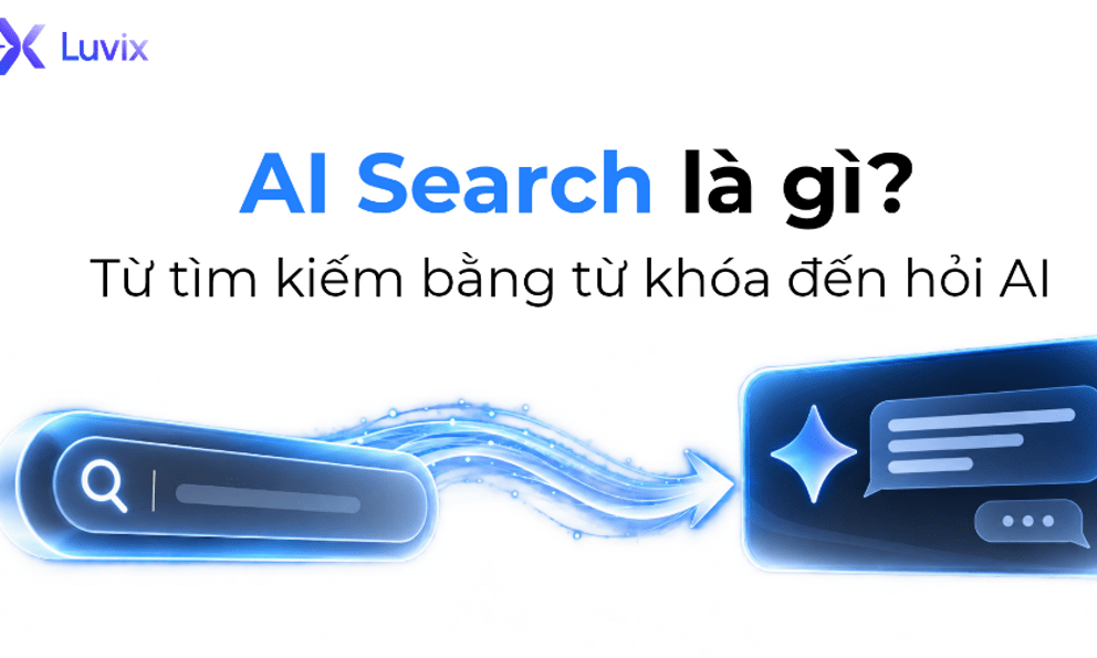 Luvix - GEO Solution by VCCorp giải bài toán hiện diện thương hiệu trên AI Search cho doanh nghiệp
