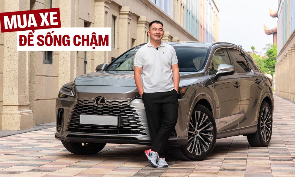 Quyết mua bằng được Lexus RX 350h, chủ doanh nghiệp trẻ tại Lâm Đồng chia sẻ: ‘Mình cần bước xuống xe sau hàng trăm km mà không thấy mệt’