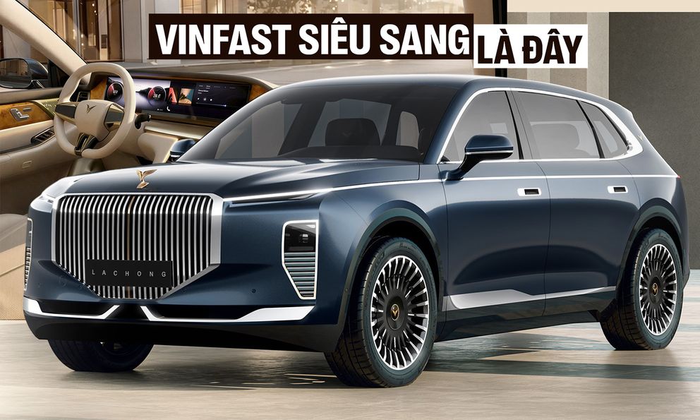 VinFast ra mắt 2 xe siêu sang mới: SUV, sedan đều có ca-lăng siêu lớn, ghế 'chủ tịch', nhiều chi tiết mạ vàng, ốp gỗ quý