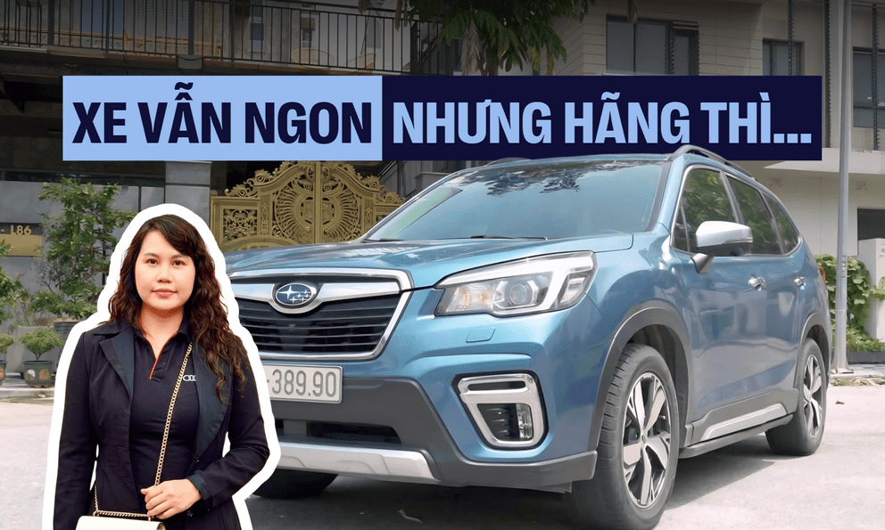Chủ xe Subaru Forester sau 135.00 km: Xe vẫn ngon nhưng ngán ngẫm sự bảo thủ của hãng