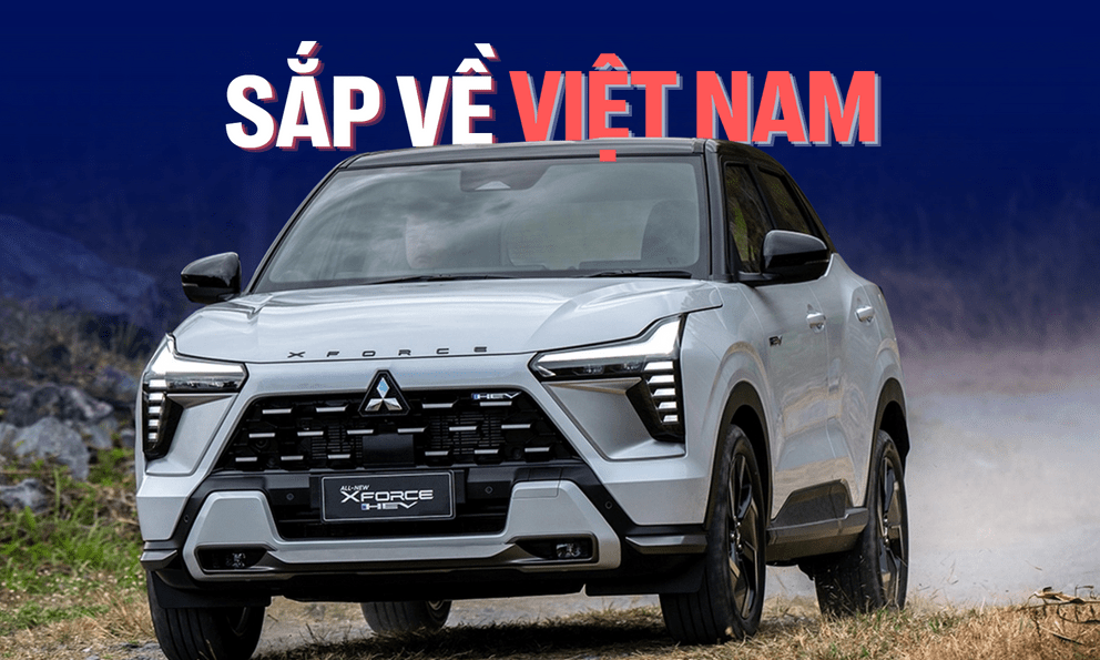 Mitsubishi Xforce Hybrid sắp được xuất khẩu sang các nước ĐNÁ: Việt Nam dễ là điểm đến đầu tiên, thời gian dự kiến trong năm nay