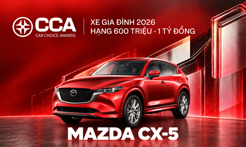 Mazda CX-5 thắng giải ‘Xe gia đình’ tầm giá 600 triệu - 1 tỷ đồng tại CCA 2026, vượt sát nút Toyota Innova Cross