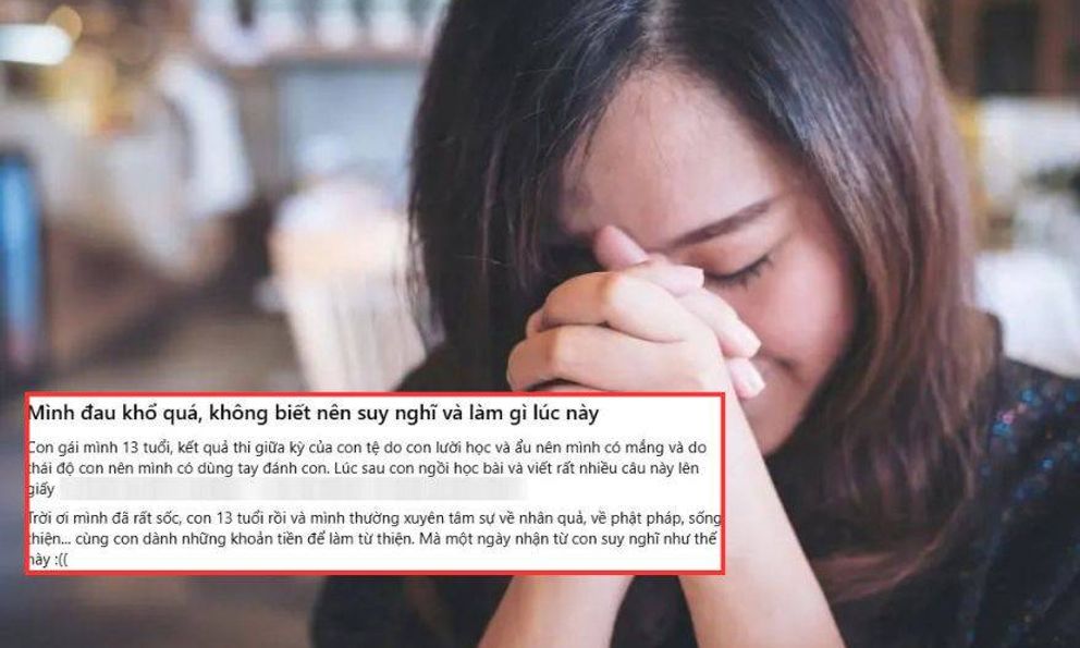 Đọc 6 chữ tiếng Anh con gái viết, bà mẹ Hà Nội sốc nặng: “Mình đau khổ quá, không biết nên suy nghĩ và làm gì lúc này”