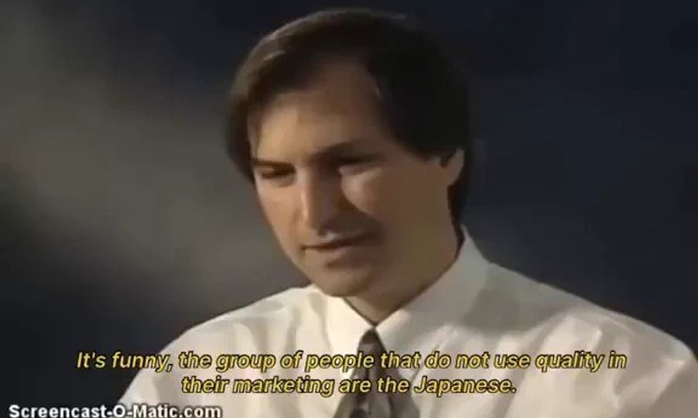 Steve Jobs từng đặt câu hỏi: Vì sao doanh nghiệp Nhật không nói “chất lượng” trong quảng cáo, mà khách hàng vẫn tin sản phẩm của họ có chất lượng?