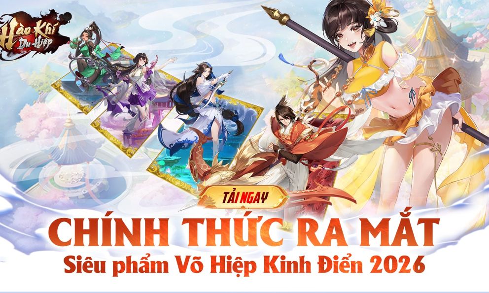 Hào Khí Du Hiệp chính thức ra mắt, chốn Võ Lâm mở cửa chào đón hàng vạn Hiệp Khách