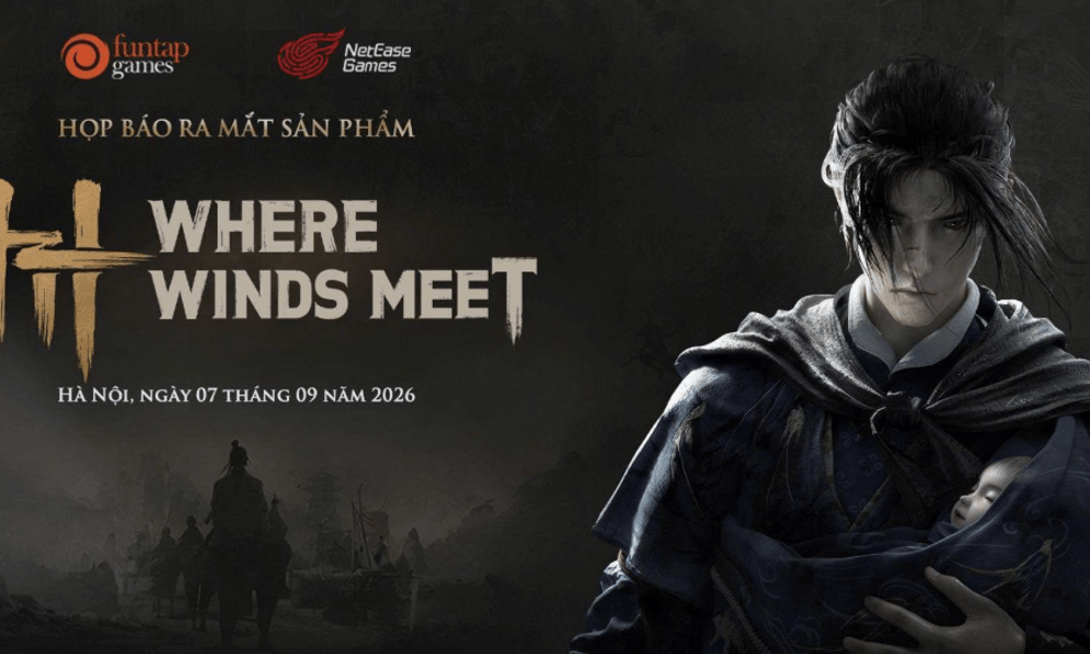 Where Winds Meet tổ chức họp báo tại Hà Nội, ấn định thời điểm chính thức ra mắt tại Việt Nam vào ngày 10/9
