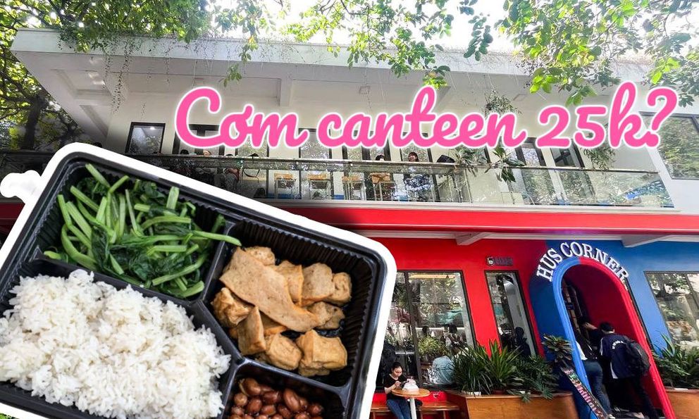 Nếu chỉ còn 25k trong ví, đây là những gì sinh viên ĐH Khoa học tự nhiên có thể ăn tại canteen trường