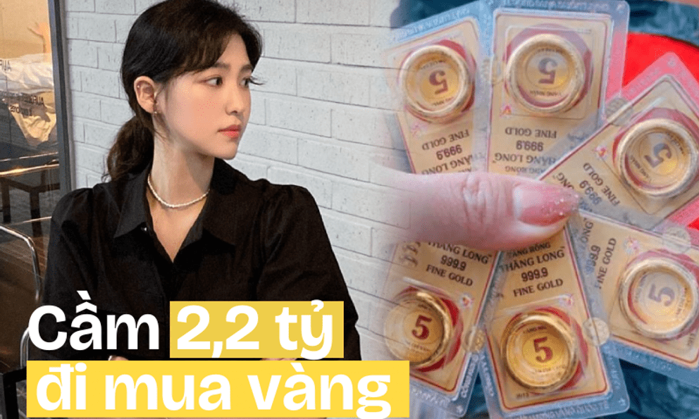 Giá vàng tăng chóng mặt, cô gái quyết định rút 2,2 tỷ đồng làm 1 việc nhưng dân mạng hết sức can ngăn