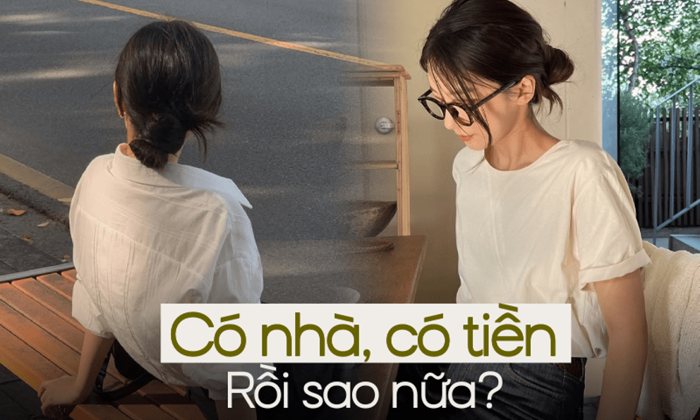 Mua được nhà, mỗi tháng tiết kiệm 3/4 thu nhập nhưng không thấy hạnh phúc: Chuyện gì đang xảy ra với tôi vậy?