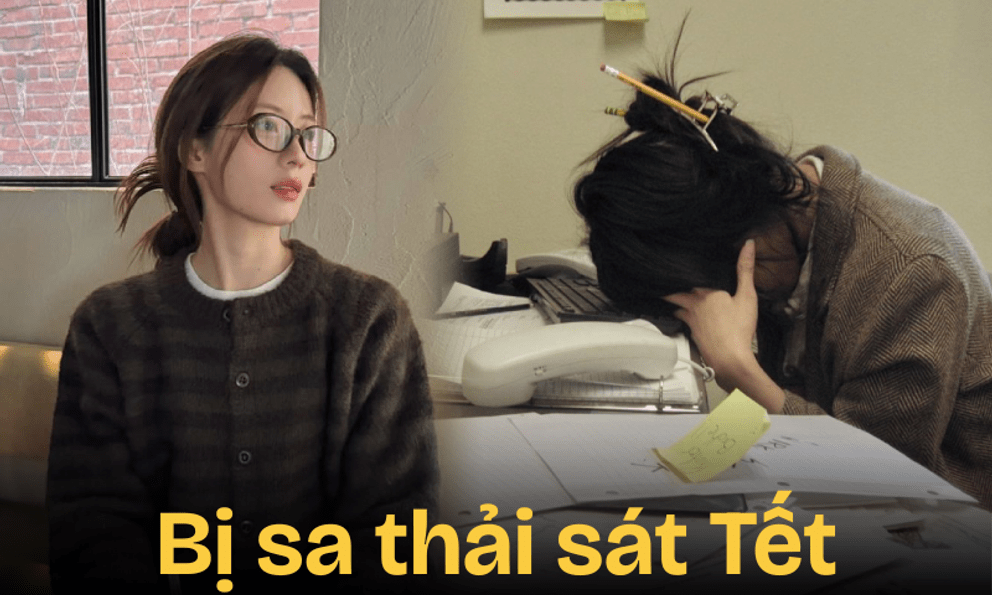 Còn 20 ngày nữa đến Tết, đùng cái nhận tin bị sa thải