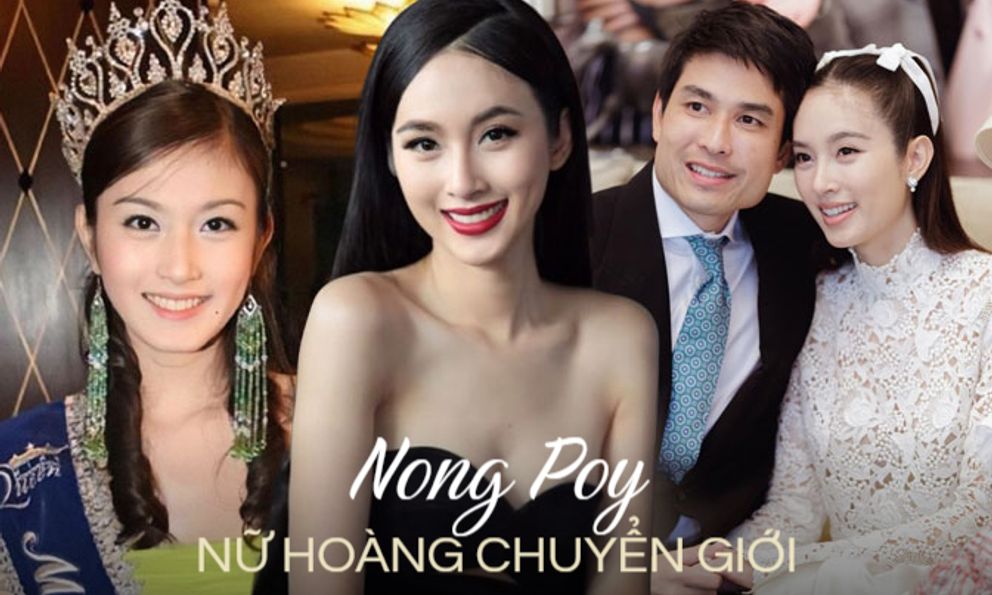 Nữ hoàng chuyển giới Nong Poy: 40 tuổi đẹp thách thức thời gian, cưới chồng hào môn gia thế khủng