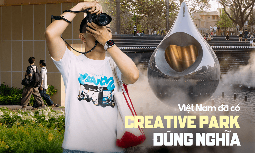 Cuối cùng Việt Nam đã có creative park ĐÚNG NGHĨA, và đây là lý do bạn nên đến đó ngay