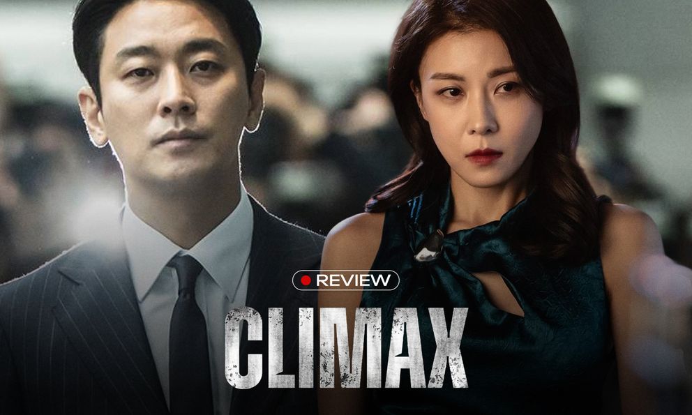 Climax: Bóc trần góc tối chính trị - giải trí Hàn Quốc bằng diễn xuất đỉnh cao của Joo Ji Hoon và Ha Ji Won