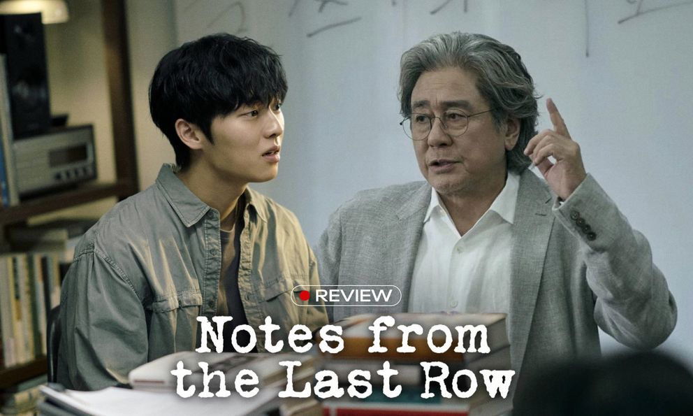 Notes From The Last Row: Mê cung tâm lý với chuỗi twist liên hoàn, kết thúc không ai ngờ tới!