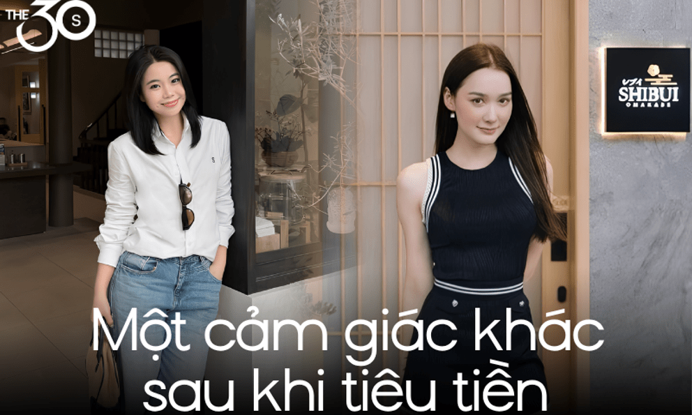 Review 6 tháng trải nghiệm tuổi 30: Vẫn tiêu rất lắm tiền, chỉ khác là giờ không còn hối hận