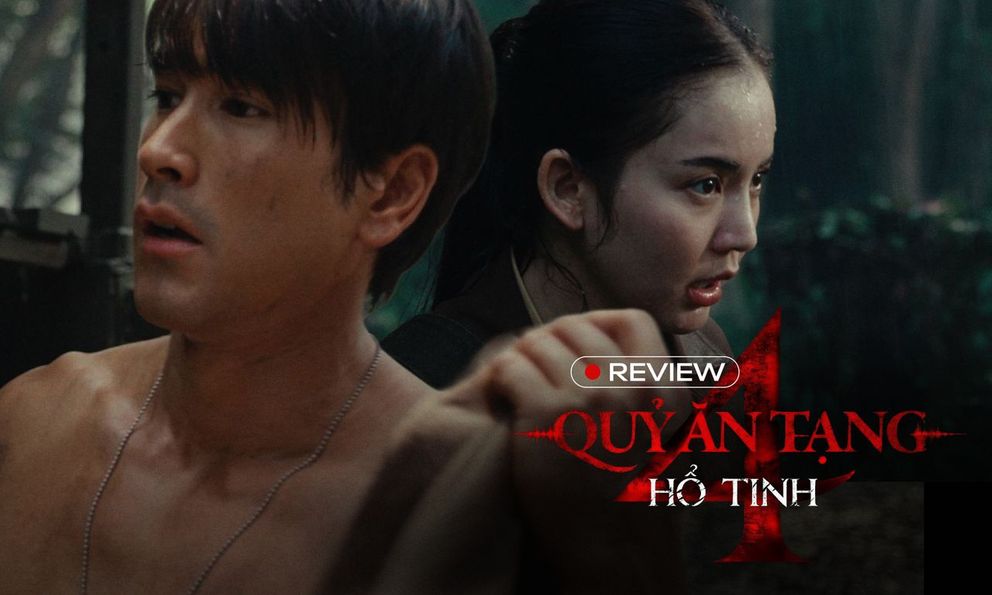 Quỷ Ăn Tạng 4: Hổ Tinh - Lại là một phần phim làm ra chỉ để Nadech khoe body!