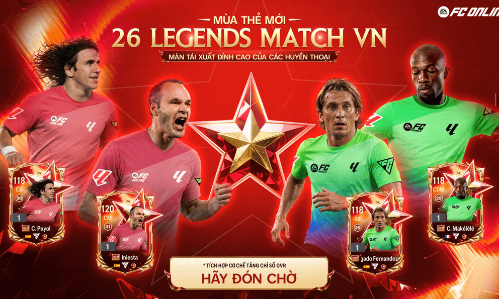 FC Online chơi lớn! Mời huyền thoại bóng đá quốc tế về Việt Nam tham gia giải đấu Legends Match