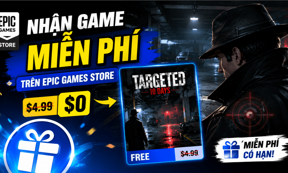 Thêm một tựa game PC nữa được tặng miễn phí trên nền tảng này, người dùng trầm trồ vì quá hào phóng