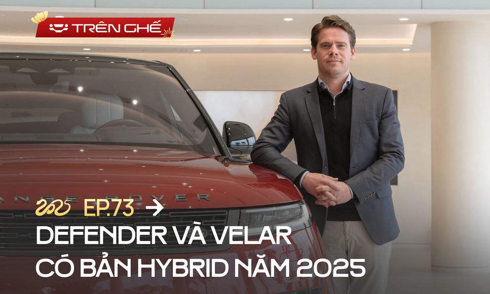 Sếp tuổi Tỵ của Land Rover Việt Nam muốn xuyên Việt bằng Defender, tiết lộ hàng loạt xe mới trong 2025