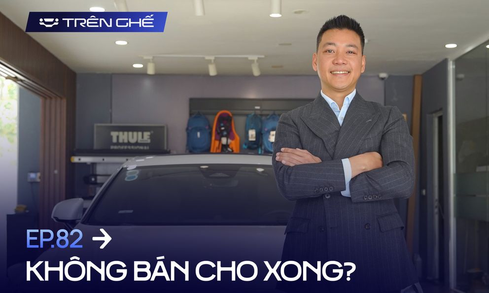Đây là cách 'ông trùm Volvo' bán xe: Không bán cho xong, chăm cả khách không mua để ra đơn mới và nhiều điều nữa